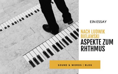 Aspekte zum Rhythmus – Eine Betrachtung